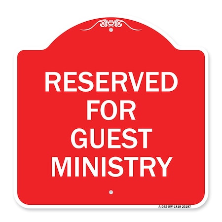 Designer Series Reserved For Guest Ministry, Red & White Aluminum Architectural Sign